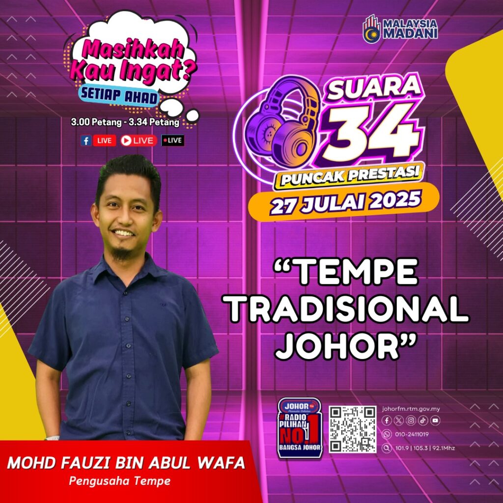 Poster Suara Johor FM bersama Mohd Fauzi Abdul Wafa mengenai tempe tradisional Johor