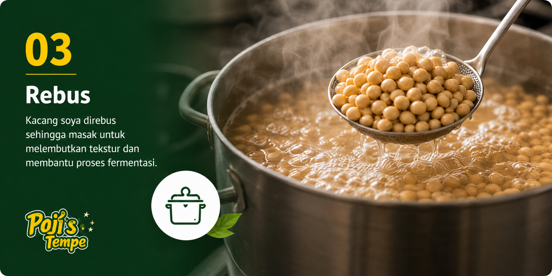 Langkah 03, kacang soya direbus di dalam periuk keluli